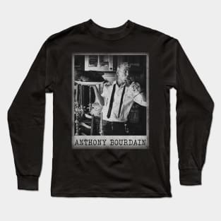 Anthony Bourdain Long Sleeve T-Shirt